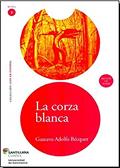 Ler La corza blanca, do autor Gustavo Adolfo Bécquer Ler La corza blanca, do autor Gustavo Adolfo Bécquer