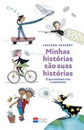 Ler Minhas histórias são suas histórias: O que sentimos com o isolamento, do autor Luciana Savaget Ler Minhas histórias são suas histórias: O que sentimos com o isolamento, do autor Luciana Savaget