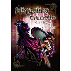 A Miquelina e o Crumélio. Cama de Gato - Volume 2, do autor Rafael Vidal