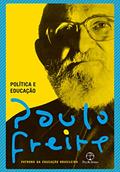 Ler Política e educação, do autor Paulo Freire