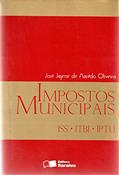 Ler Impostos Municipais: Iss, Itbi, Iptu: Comentarios, Doutrina, Jurisprudencia, do autor Jose Jayme De Maced Oliveira