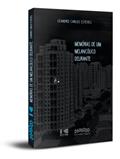 Ler Memórias de um Melancólico Delirante, do autor Leandro Carlos Esteves Ler Memórias de um Melancólico Delirante, do autor Leandro Carlos Esteves