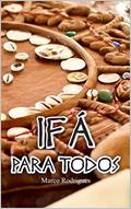 Ler IFÁ PARA TODOS, do autor MARCO RODRIGUES; IFABUNMI FATUNMBI Ler IFÁ PARA TODOS, do autor MARCO RODRIGUES; IFABUNMI FATUNMBI