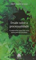 Ler Ensaio Sobre A Processualidade, do autor Ada Pellegrini Grinover