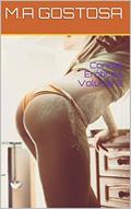 Ler Contos Eróticos Volume 2, do autor M.A GOSTOSA