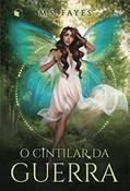 Ler O Cintilar da Guerra, do autor MS Fayes Ler O Cintilar da Guerra, do autor MS Fayes