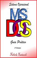 Ler Sistema Operacional MS-DOS: Guia Prático com Sugestões de Atividades, do autor Fabíola Ventavoli