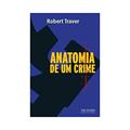 Ler Anatomia de um crime, do autor Robert Traver