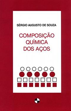 Composição Química dos Aços, do autor Sérgio Augusto de Souza