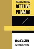 Ler MANUAL TÉCNICO DETETIVE PRIVADO - VOLUME I, do autor Pedro Cagna Ler MANUAL TÉCNICO DETETIVE PRIVADO - VOLUME I, do autor Pedro Cagna