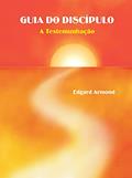 Ler Guia do Discípulo: A Testemunhação, do autor Edgard Armond Ler Guia do Discípulo: A Testemunhação, do autor Edgard Armond