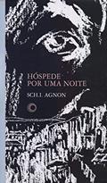 Ler Hóspede por uma noite, do autor I. Agnon Sch. Ler Hóspede por uma noite, do autor I. Agnon Sch.