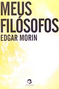 Ler Meus Filósofos, do autor Edgar Morin