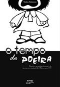 Ler O tempo do Poeira: História e memórias do jornal e do movimento estudantil da UEL nos anos 1970, do autor Tadeu Felismino Ler O tempo do Poeira: História e memórias do jornal e do movimento estudantil da UEL nos anos 1970, do autor Tadeu Felismino