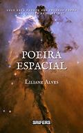 Ler Poeira Espacial, do autor Liliane Alves