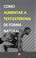 Ler Como Aumentar a Testosterona De Forma Natural, do autor Editora Mente Livre