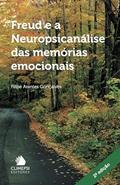 Ler Freud e a Neuropsicanálise das Memórias Emocionais, do autor Filipe Arantes Gonçalves