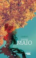 Ler Tardes de maio, do autor Carmen O.