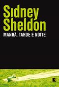 Ler Manhã, tarde e noite, do autor Sidney Sheldon