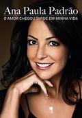 Ler O amor chegou tarde em minha vida, do autor Ana Paula Padrão