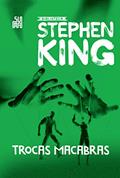 Ler Trocas macabras: Coleção Biblioteca Stephen King, do autor Stephen King