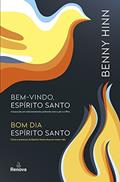 Ler Kit Benny Hinn: Bem-vindo, Espírito Santo & Bom dia, Espírito Santo, do autor Benny Hinn Ler Kit Benny Hinn: Bem-vindo, Espírito Santo & Bom dia, Espírito Santo, do autor Benny Hinn