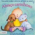 Ler Abraço Carinhoso, do autor Allia Zobel Nolan Ler Abraço Carinhoso, do autor Allia Zobel Nolan