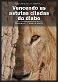 Ler Vencendo as astutas ciladas do diabo, do autor Rosane Cavalcanti