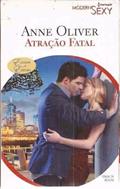 Ler Atração Fatal, do autor Anne Oliver Ler Atração Fatal, do autor Anne Oliver