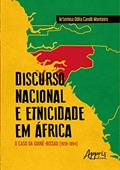 Ler Discurso nacional e etnicidade em áfrica: o caso da guiné-bissau (1959-1994), do autor Artemisa Odila Cande Monteiro