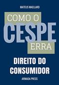 Ler Como o Cespe erra: Direito do Consumidor (Teste-A-Prova Livro 34), do autor Mateus Maellard Ler Como o Cespe erra: Direito do Consumidor (Teste-A-Prova Livro 34), do autor Mateus Maellard