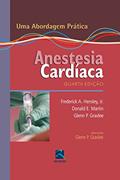 Ler Anestesia Cardíaca: Uma Abordagem Prática, do autor Frederick A. Hensley Ler Anestesia Cardíaca: Uma Abordagem Prática, do autor Frederick A. Hensley