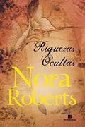 Ler Riquezas ocultas, do autor Nora Roberts