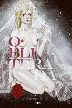 Obliterada (Portuguese Edition), do autor Aurora Mio