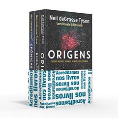 Coletânea Neil deGrasse Tyson - Acreditamos nos livros: Origens / Morte no buraco negro / Crônicas espaciais, do autor Neil de Grasse Tyson