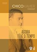 Ler Agora é o Tempo, do autor Francisco Cândido Xavier; Emmanuel