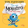 Ler Tem um monstro no seu livro - O livro de dormir para crianças, do autor Tom Fletcher Ler Tem um monstro no seu livro - O livro de dormir para crianças, do autor Tom Fletcher