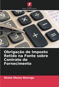 Ler Obrigação de Imposto Retido na Fonte sobre Contrato de Fornecimento, do autor Okeke Moses Nnoruga