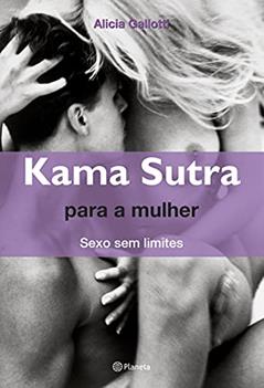 Kama sutra para a mulher, do autor Alicia Gallotti