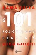 Ler Kama sutra - As 101 posiçoes mais sensuais, do autor Alicia Gallotti Ler Kama sutra - As 101 posiçoes mais sensuais, do autor Alicia Gallotti