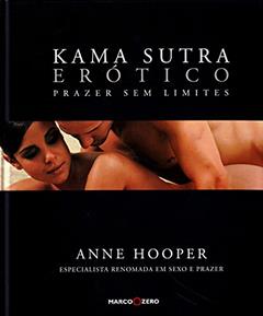 Kama sutra erótico : Prazer sem limites, do autor Anne Hooper