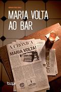 Ler Maria Volta ao Bar, do autor Rubem Penz
