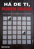 Ler Há de ti, Rubem Braga! Santa Sede em Memória do Mestre, do autor Rubem Penz Ler Há de ti, Rubem Braga! Santa Sede em Memória do Mestre, do autor Rubem Penz