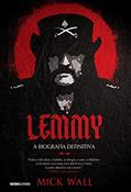 Ler Lemmy: A biografia definitiva, do autor Mick Wall