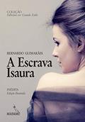 Ler A Escrava Isaura, do autor Bernardo Guimarães