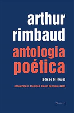 Ler Antologia Poética, do autor Arthur Rimbaud Ler Antologia Poética, do autor Arthur Rimbaud