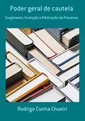 Ler Poder Geral De Cautela, do autor Rodrigo Cunha Chueiri