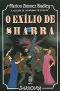 Ler O Exílio de Sharra, do autor Marion Zimmer Bradley Ler O Exílio de Sharra, do autor Marion Zimmer Bradley