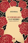 Ler O Vermelho e o Negro. Crônica do Século Xix, do autor Stendhal