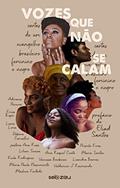 Ler Vozes Que Não Se Calam: Cartas de um evangelho brasileiro, feminino e negro, do autor Organização selo zau Ler Vozes Que Não Se Calam: Cartas de um evangelho brasileiro, feminino e negro, do autor Organização selo zau